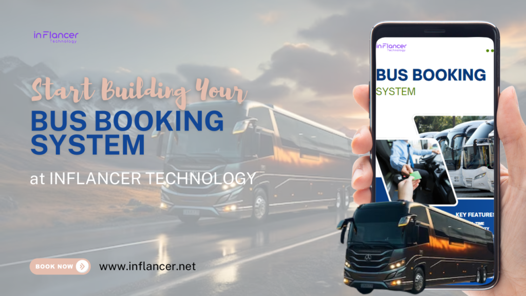 Bus Booking System by Inflancer Technology